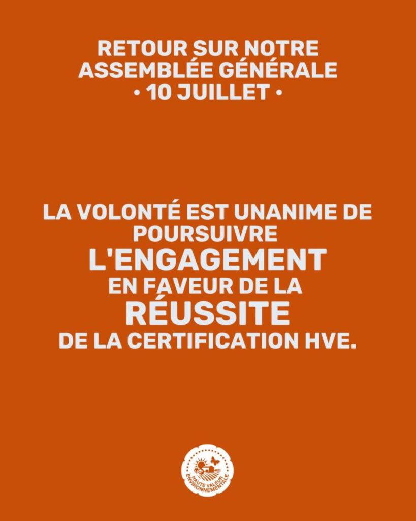 Retour sur notre Assemblée générale du 10 juillet : la volonté est unanime de poursuivre l’engagement en faveur de la réussite de la certification HVE